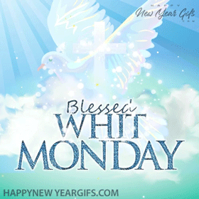 Blessed Whit Monday Gif Happy Whit Monday Gif